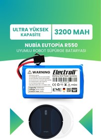 Resim ELECTROLL Nubia Eutopia R550 Uyumlu Batarya (ULTRA YÜKSEK KAPASİTE) 3200mah Pil Robot Süpürge Bataryası 