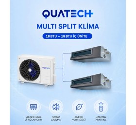 Resim Quatech Multi Split Klima 18.000 + 18.000 Btu/h | 1 Dış Ünite 36000 Btu/h A++ Enerji Sınıfı Kanal Tipi Inverter Klima 