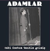 Resim ASİTAN Ati Müzik My Yonca - Adamlar - Eski Dostum Tankla Gelmiş - Plak - Lp 