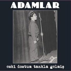 Resim ASİTAN Ati Müzik My Yonca - Adamlar - Eski Dostum Tankla Gelmiş - Plak - Lp 