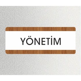 Resim zafrakreklam YÖNETİM Ofis Departman Kapı İsimliği, Yönlendirme levhası 26X10Cm BEYAZ-CEVİZ 